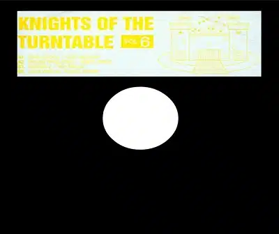 Knights Of The Turntable Vol. 6