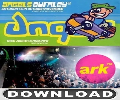 Angels Burnley & Ark Leeds Rave Club Events